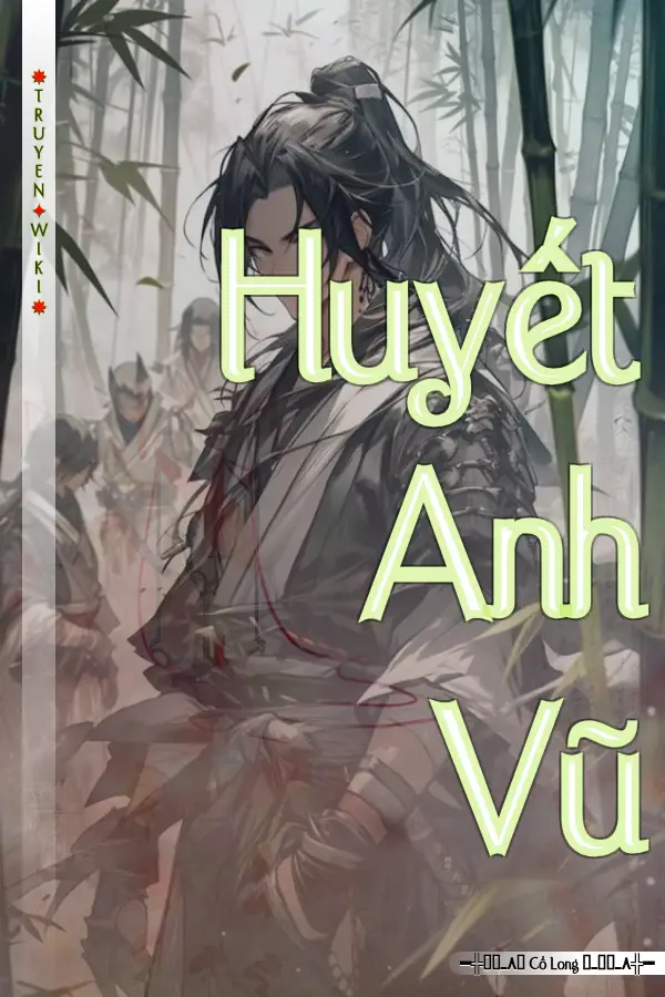 Truyện Huyết Anh Vũ