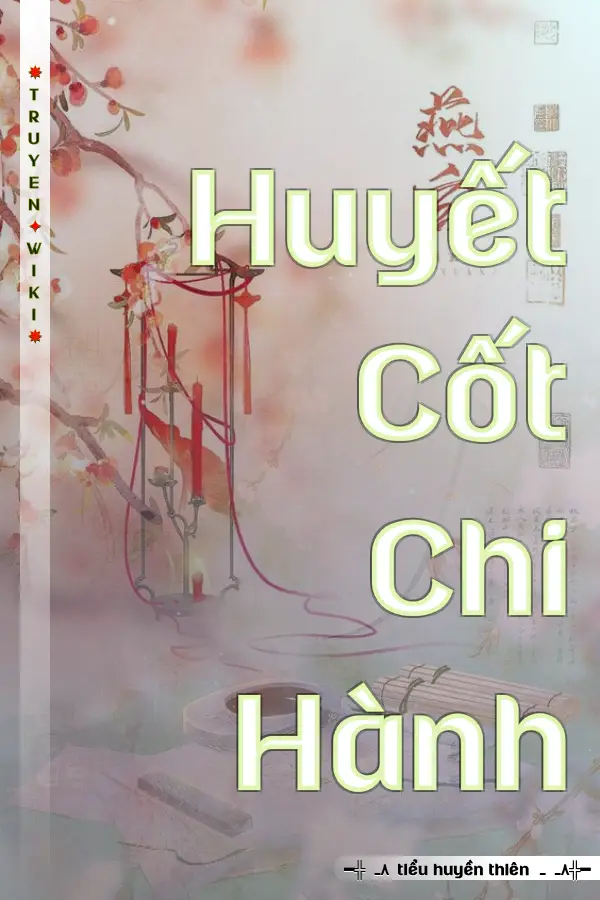 Huyết Cốt Chi Hành