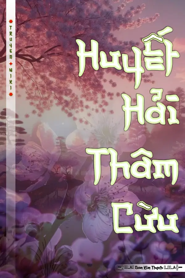 Truyện Huyết Hải Thâm Cừu