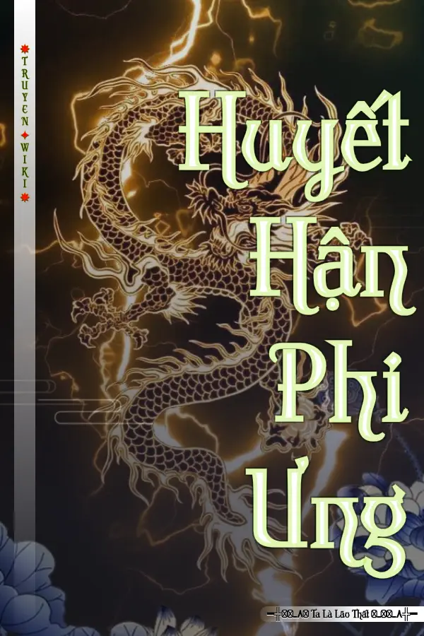 Truyện Huyết Hận Phi Ưng