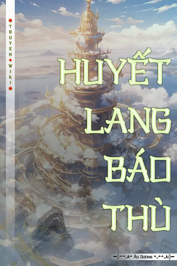 HUYẾT LANG BÁO THÙ