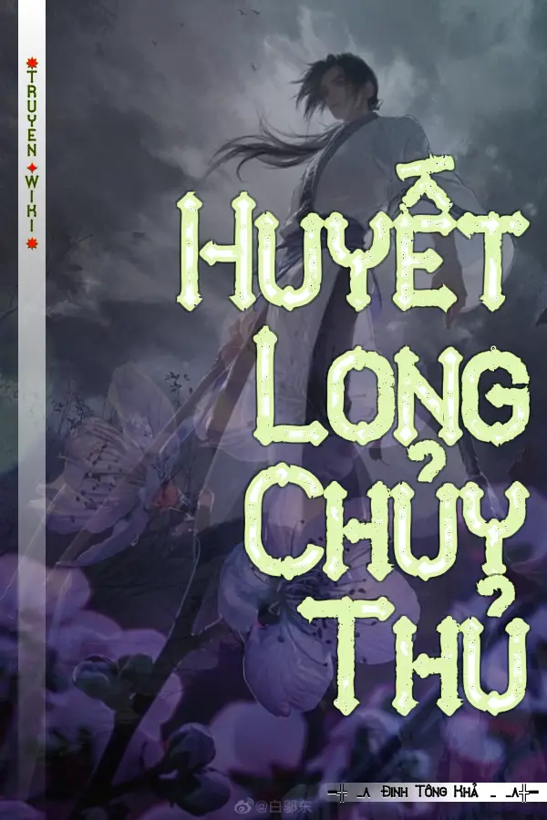 Truyện Huyết Long Chủy Thủ