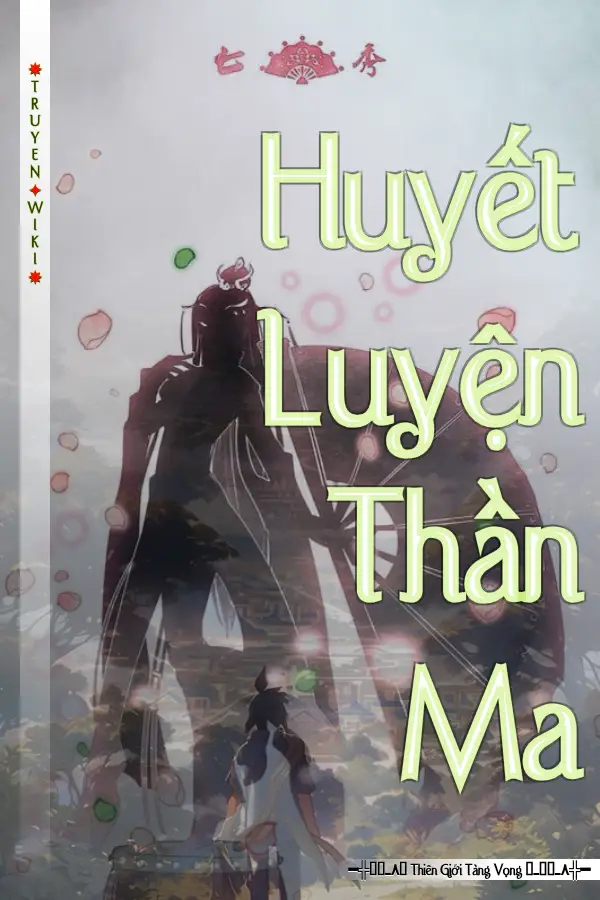 Truyện Huyết Luyện Thần Ma