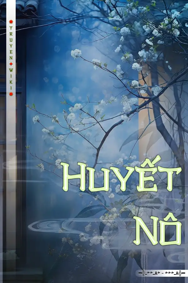 Truyện Huyết Nô