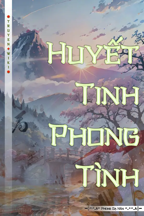 Huyết Tinh Phong Tình