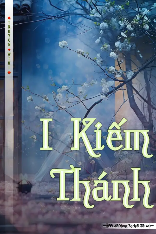 Truyện I Kiếm Thánh