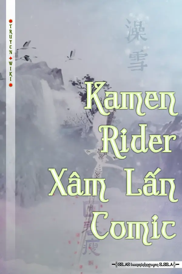 Truyện Kamen Rider Xâm Lấn Comic