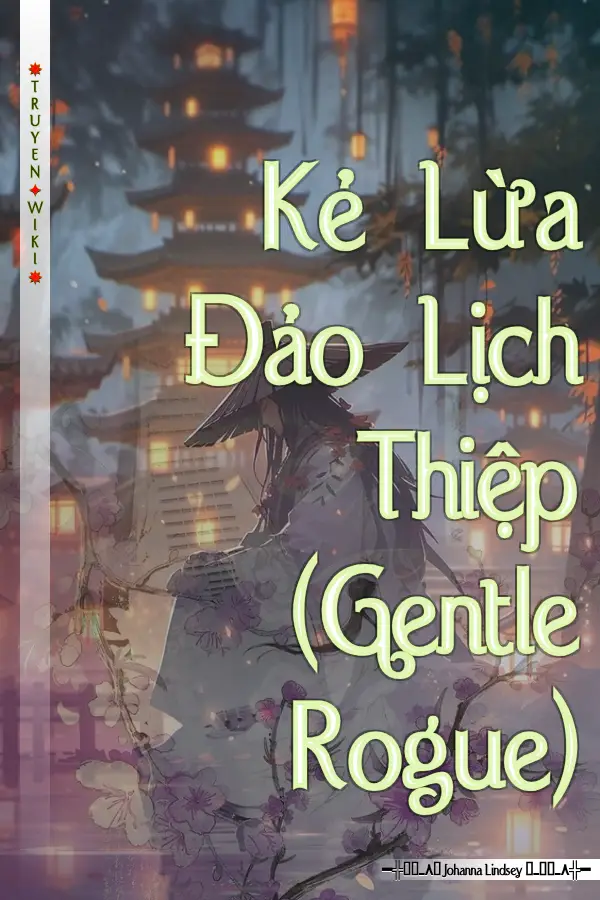 Truyện Kẻ Lừa Đảo Lịch Thiệp (Gentle Rogue)