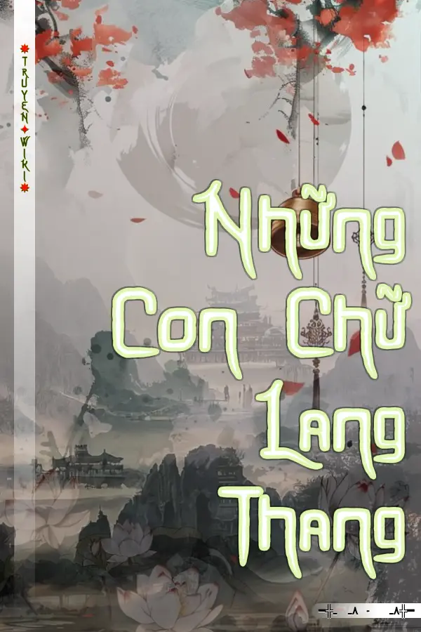 Truyện Những Con Chữ Lang Thang