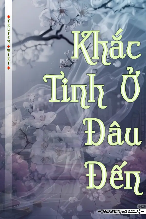 Truyện Khắc Tinh Ở Đâu Đến