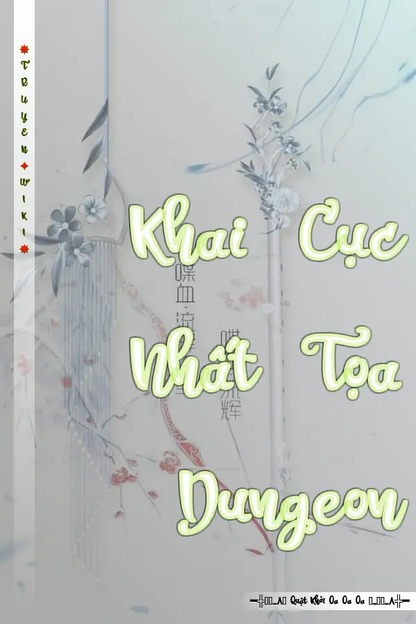 Khai Cục Nhất Tọa Dungeon