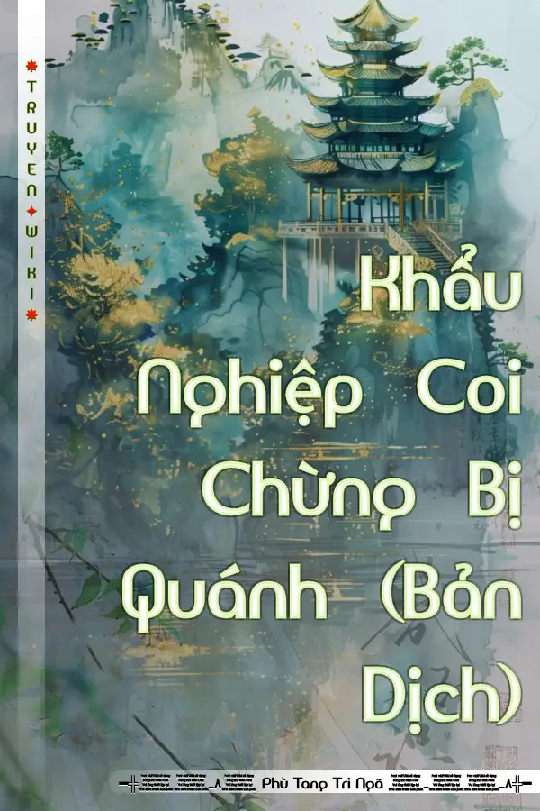 Truyện Khẩu Nghiệp Coi Chừng Bị Quánh (Bản Dịch)