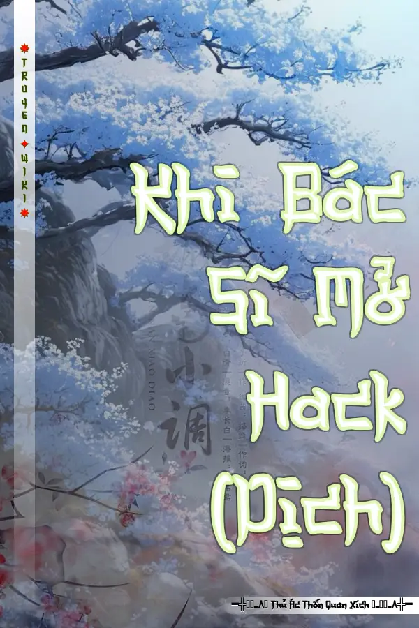 Khi Bác Sĩ Mở Hack (Dịch)