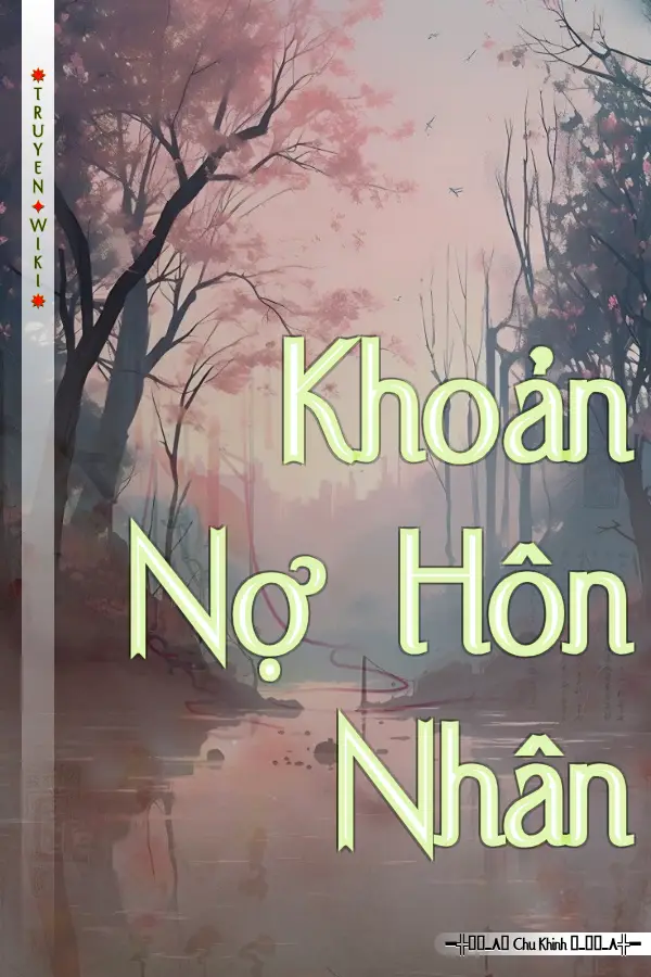 Truyện Khoản Nợ Hôn Nhân