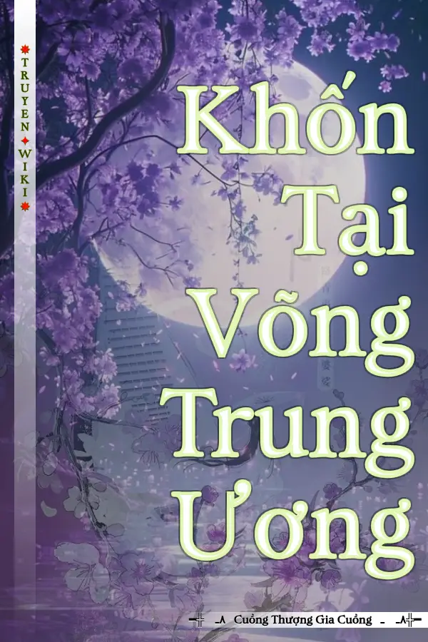 Truyện Khốn Tại Võng Trung Ương