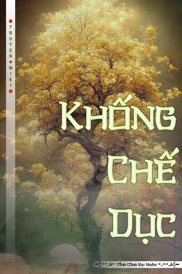 Truyện Khống Chế Dục