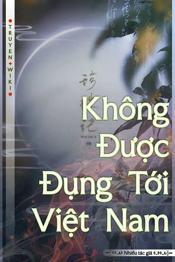 Truyện Không Được Đụng Tới Việt Nam