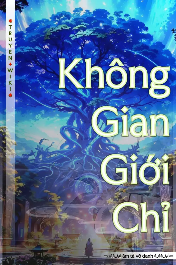 Truyện Không Gian Giới Chỉ