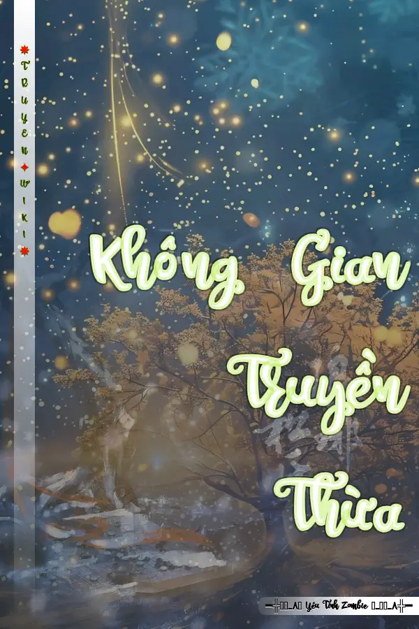 Truyện Không Gian Truyền Thừa