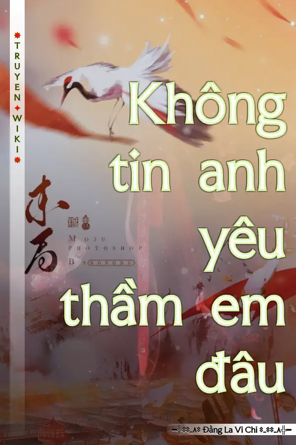 Truyện Không tin anh yêu thầm em đâu