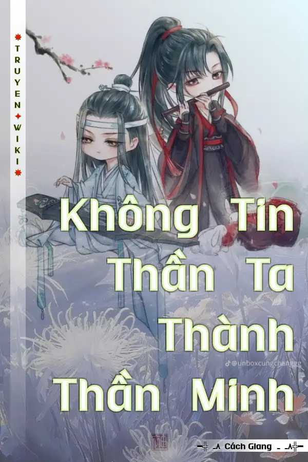 Truyện Không Tin Thần Ta Thành Thần Minh