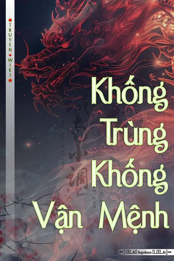 Truyện Khống Trùng Khống Vận Mệnh