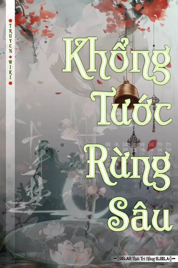 Truyện Khổng Tước Rừng Sâu