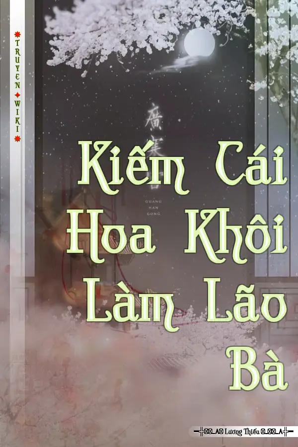 Kiếm Cái Hoa Khôi Làm Lão Bà