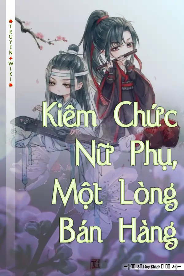 Kiêm Chức Nữ Phụ, Một Lòng Bán Hàng