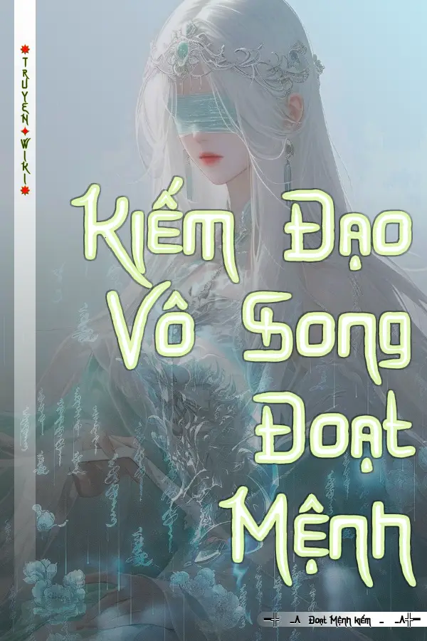 Kiếm Đạo Vô Song Đoạt Mệnh