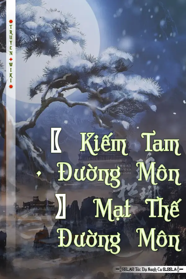 〖 Kiếm Tam · Đường Môn 〗 Mạt Thế Đường Môn