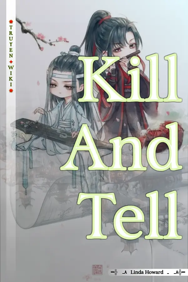 Truyện Kill And Tell