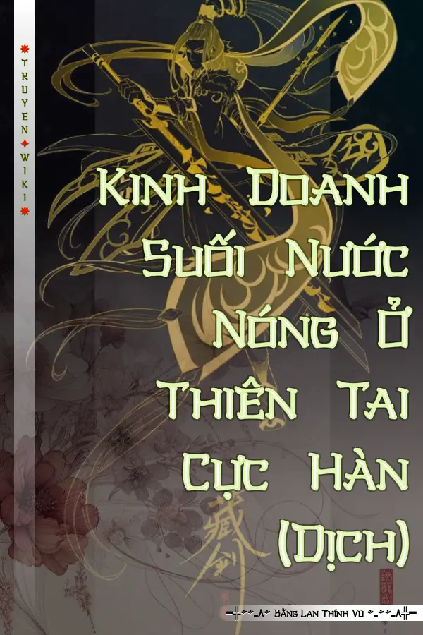 Kinh Doanh Suối Nước Nóng Ở Thiên Tai Cực Hàn (Dịch)