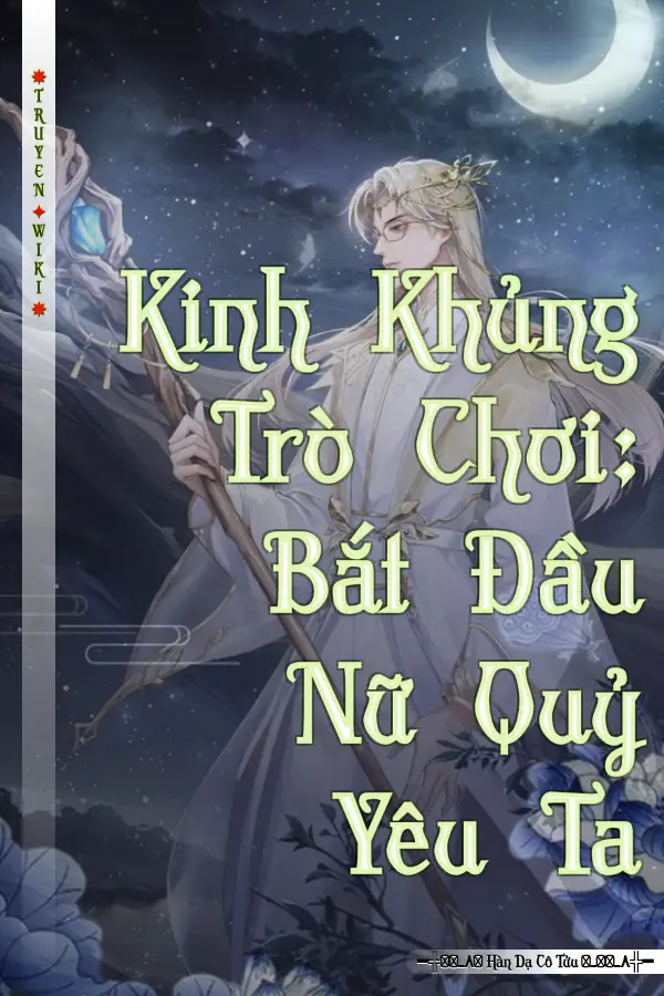 Kinh Khủng Trò Chơi: Bắt Đầu Nữ Quỷ Yêu Ta