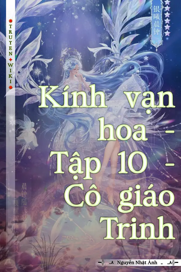 Truyện Kính vạn hoa - Tập 10 - Cô giáo Trinh