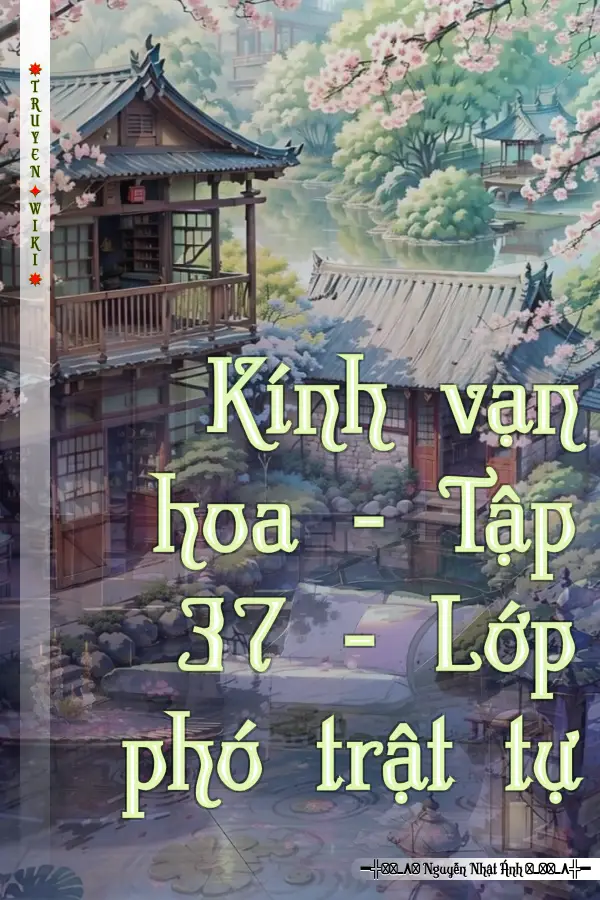 Kính vạn hoa - Tập 37 - Lớp phó trật tự