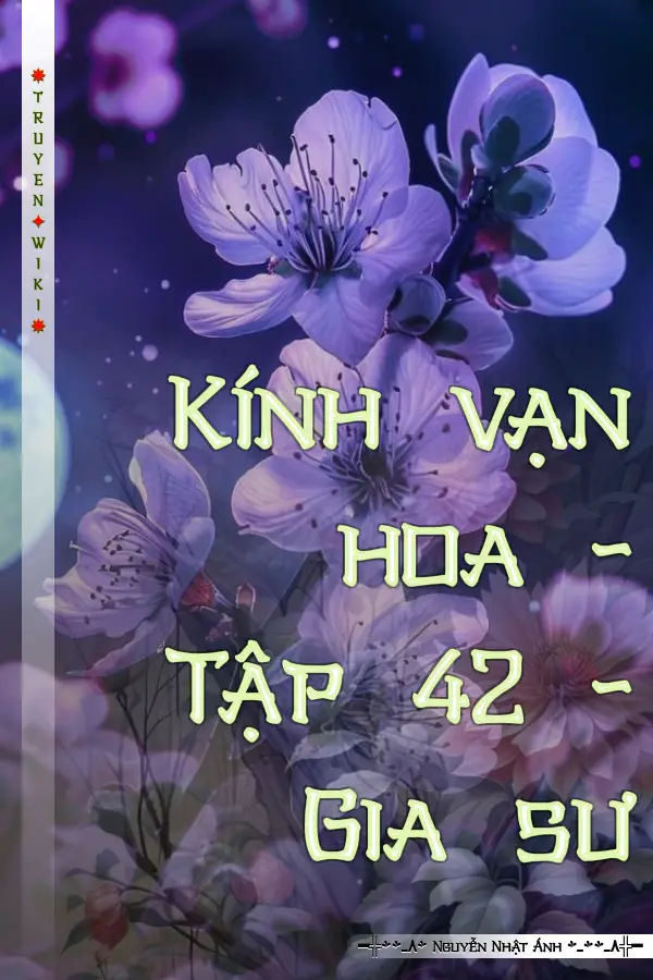 Truyện Kính vạn hoa - Tập 42 - Gia sư