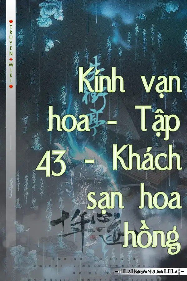 Kính vạn hoa - Tập 43 - Khách sạn hoa hồng