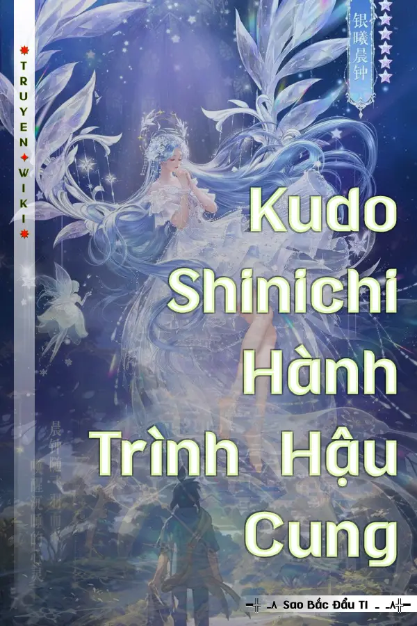 Kudo Shinichi Hành Trình Hậu Cung