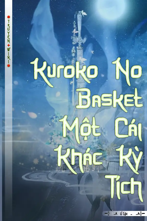 Kuroko No Basket Một Cái Khác Kỳ Tích