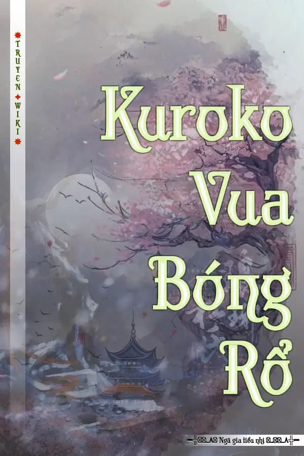 Kuroko Vua Bóng Rổ