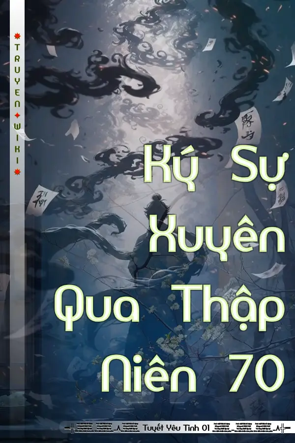 Ký Sự Xuyên Qua Thập Niên 70