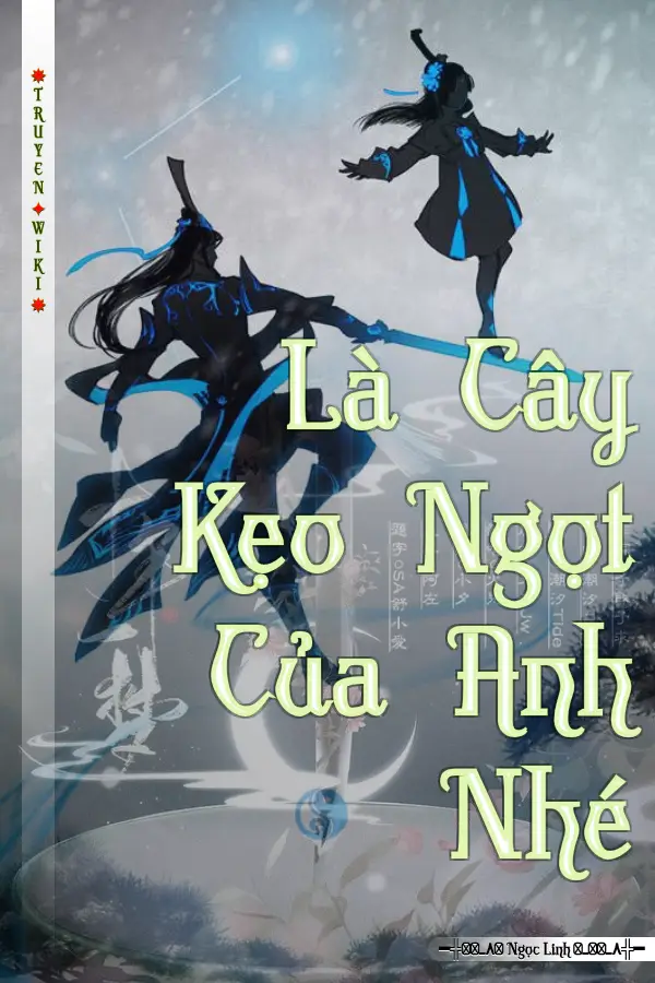 Truyện Là Cây Kẹo Ngọt Của Anh Nhé