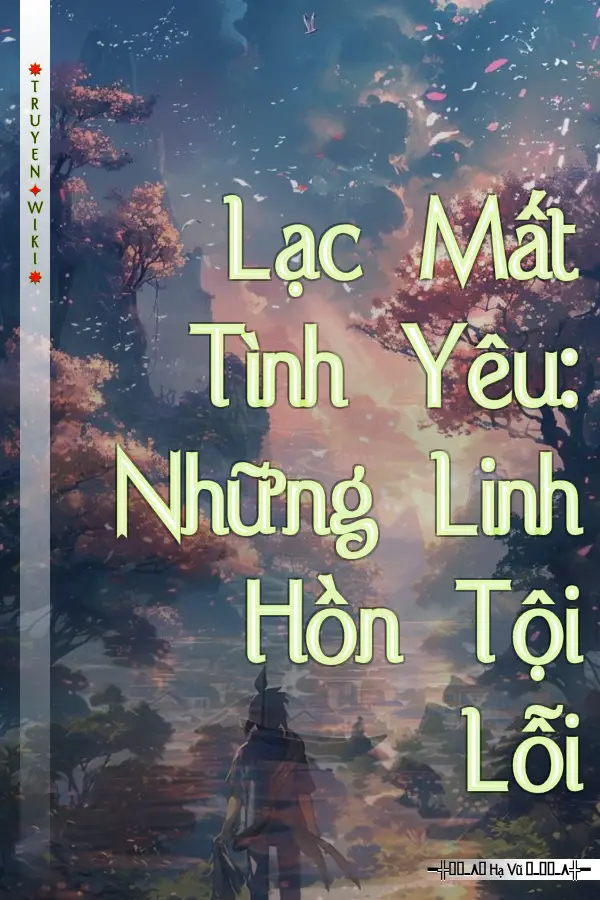 Lạc Mất Tình Yêu: Những Linh Hồn Tội Lỗi