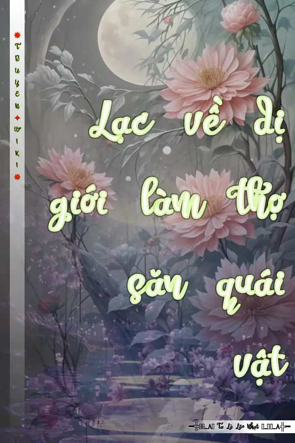 Lạc về dị giới làm thợ săn quái vật