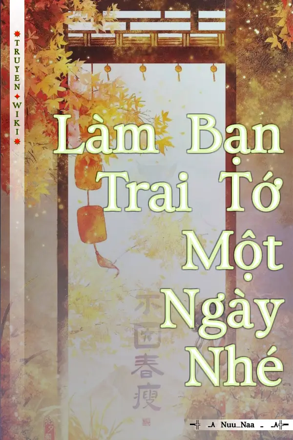 Làm Bạn Trai Tớ Một Ngày Nhé