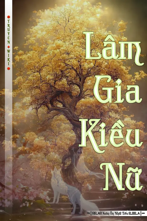 Truyện Lâm Gia Kiều Nữ