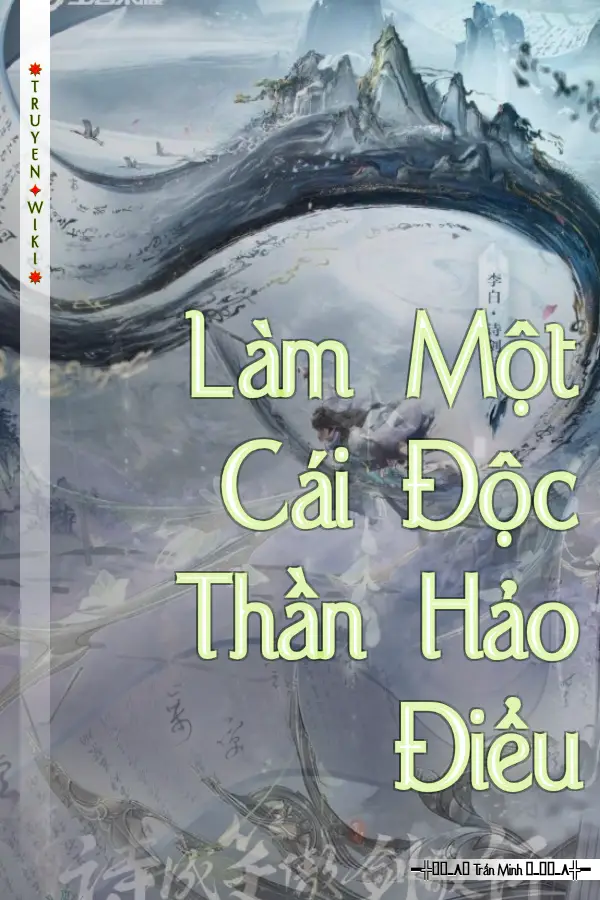 Làm Một Cái Độc Thần Hảo Điểu