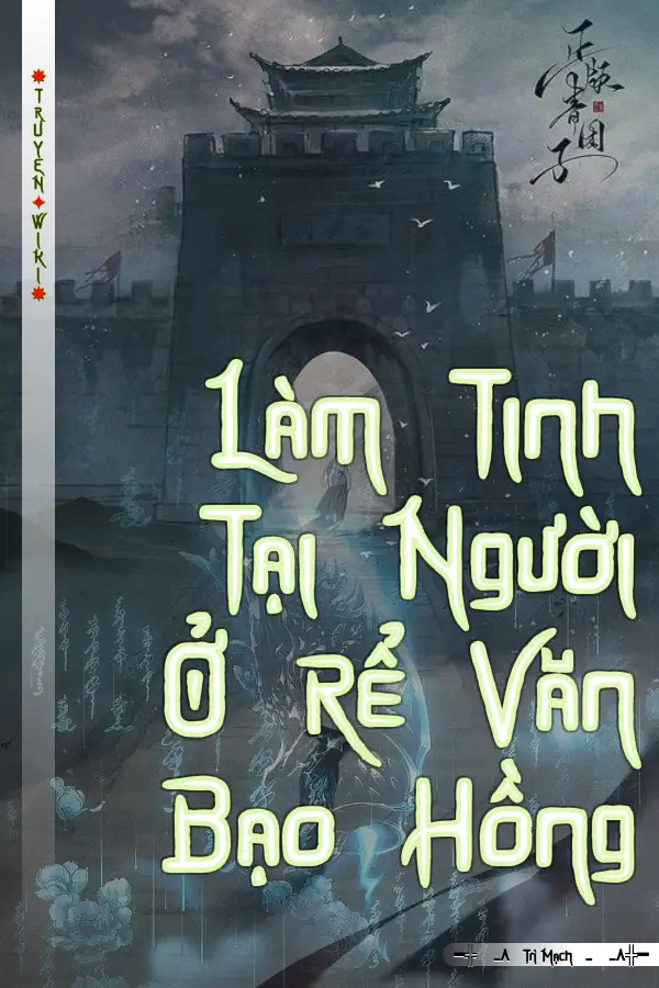 Truyện Làm Tinh Tại Người Ở Rể Văn Bạo Hồng