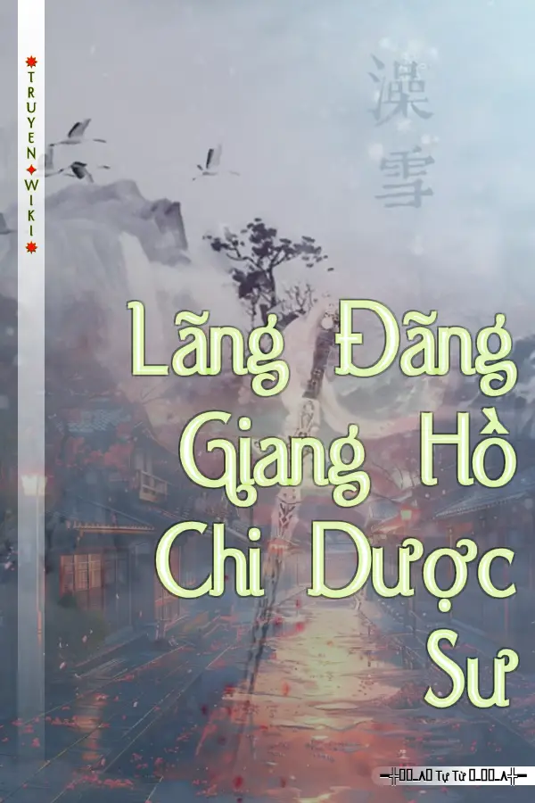 Lãng Đãng Giang Hồ Chi Dược Sư